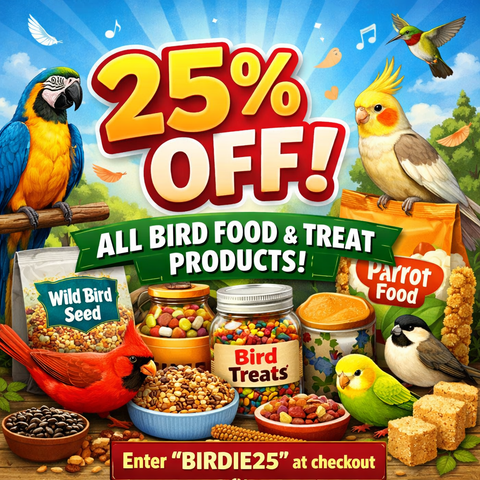 🦜 Stock Up & Save: 25% Off All Bird Food and Treats!